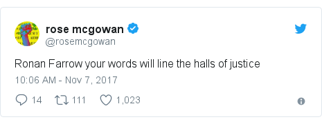 Twitter post by @rosemcgowan: Ronan Farrow your words will line the halls of justice